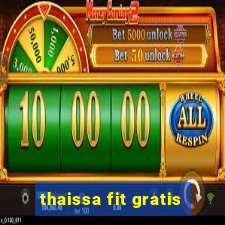 thaissa fit gratis